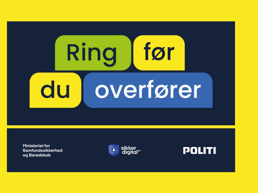 Tekst på foto: "Ring før du overfører". Logoer fra Ministeriet for Samfundssikkerhed og Beredskab, sikkerdigital og Politi